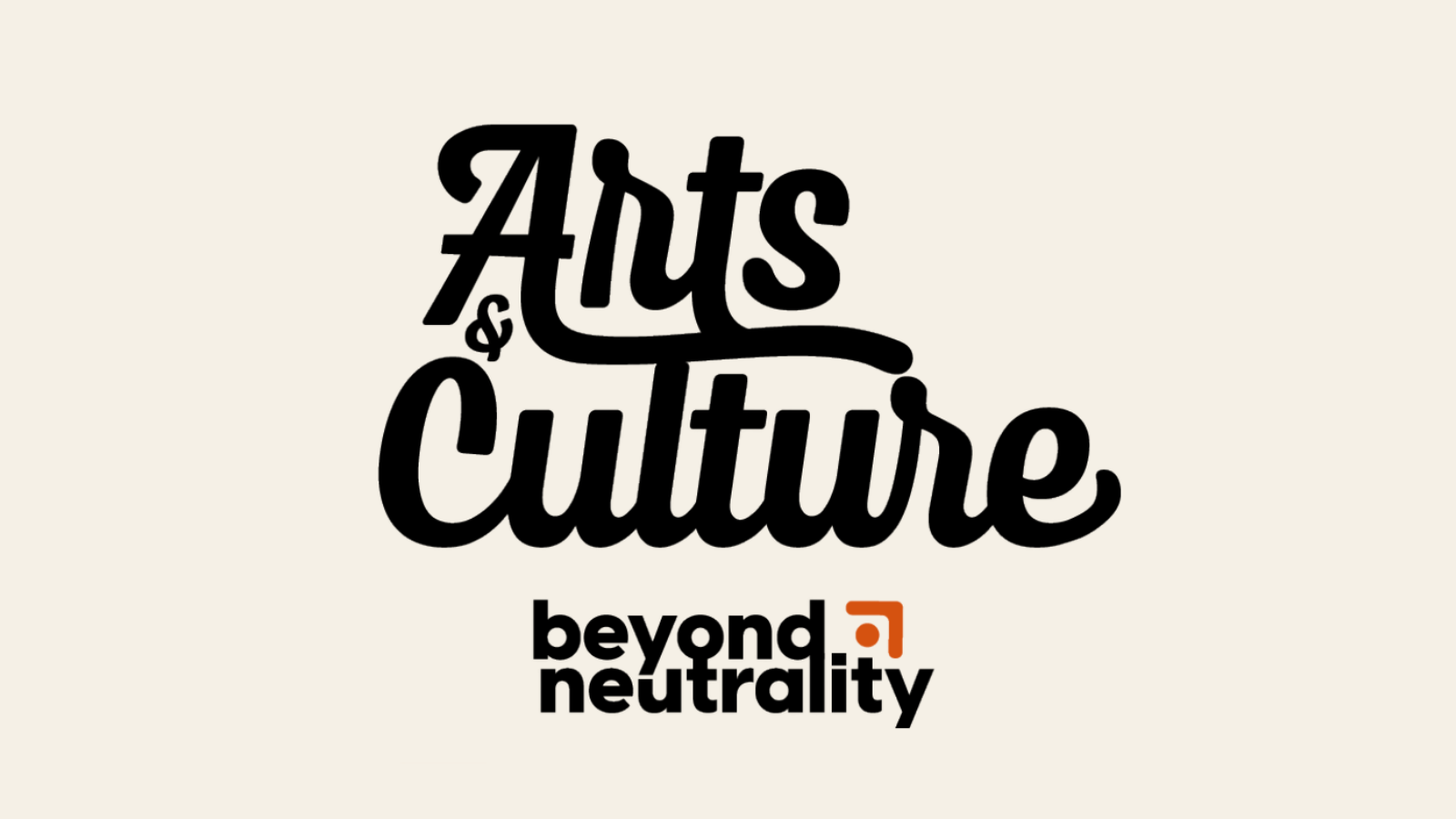 Cover title graphic from report that reads ‘Arts and culture’ with Beyond Neutrality logo underneath